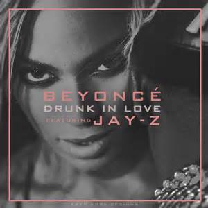 Download drunk in love mp3 by beyonce